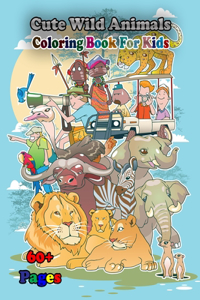 Cute Wild Animals Coloring Book for Kids