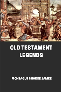 Old Testament Legends illustrated