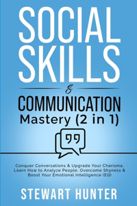 Social Skills & Communication Mastery (2 in 1)