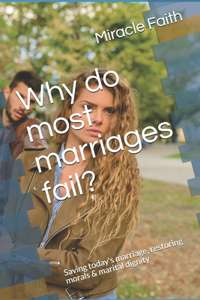 Why do most marriages fail?