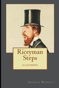 Riceyman Steps Illustrated