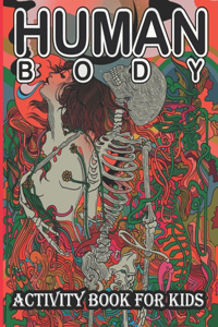 Human Body Activity Book for Kids