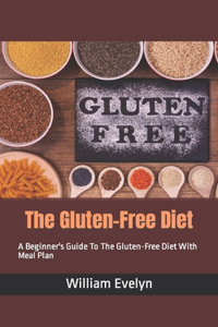 The Gluten-Free Diet