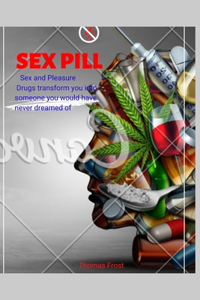 Sex pill