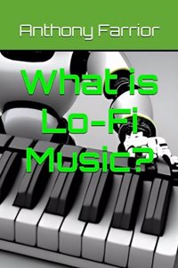 What is Lo-Fi Music?