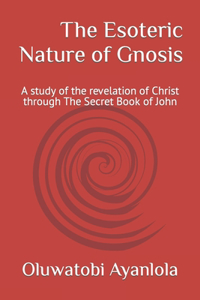 Esoteric Nature of Gnosis