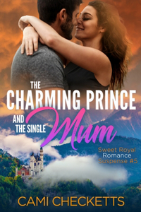 Charming Prince and the Single Mum