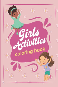 Girls Activities Coloring Book