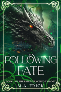 Following Fate
