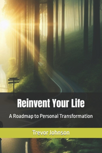 Reinvent Your Life