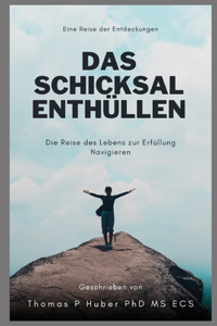 Das Schicksal Enthüllen
