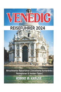 Venedig Reiseführer 2024