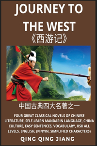Journey to the West- Four Great Classical Novels of Chinese literature, Self-Learn Mandarin Language, China Culture, Easy Sentences, Vocabulary, HSK All Levels, English, Pinyin, Simplified Characters