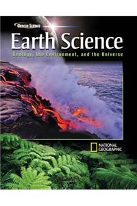 Glencoe Earth Science: Geology, the Environment, and the Universe, Student Edition