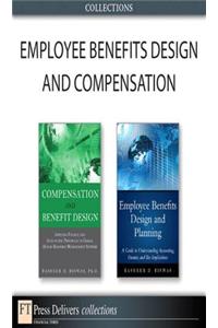 Employee Benefits Design and Compensation (Collection)
