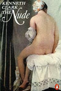 The Nude (Penguin Art & Architecture)