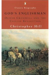 God's Englishman: Oliver Cromwell and the English Revolution (Penguin Classic Biography)