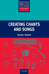 Creating Songs & Chants