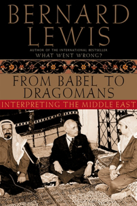 From Babel to Dragomans Interpreting the Middle East