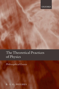 Theoretical Practices of Physics