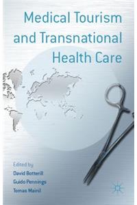 Medical Tourism and Transnational Health Care