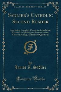 Sadlier's Catholic Second Reader
