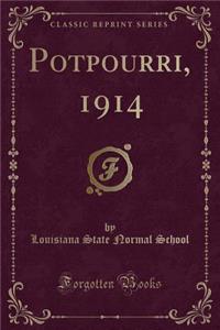 Potpourri, 1914 (Classic Reprint)