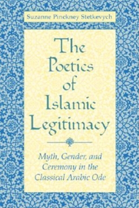 Poetics of Islamic Legitimacy