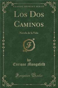 Los DOS Caminos