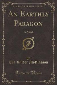 An Earthly Paragon