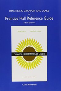 Practicing Grammar and Usagefor Prentice Hall Reference Guide
