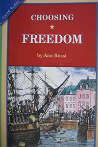 History Social Science 2006 Content Reader Grade 5: Choosing Freedom