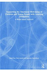 Supporting the Emotional Well-being of Children and Young People with Learning Disabilities