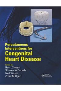 Percutaneous Interventions for Congenital Heart Disease