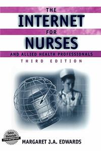 Internet for Nurses and Allied Health Professionals (Book )