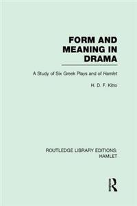 Form and Meaning in Drama