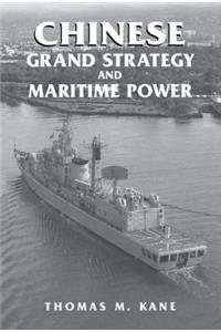 Chinese Grand Strategy and Maritime Power