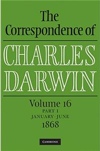 Correspondence of Charles Darwin Parts 1 and 2 Hardback: Volume 16, 1868: Parts 1 and 2