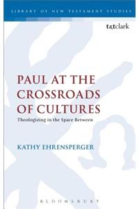 Paul at the Crossroads of Cultures