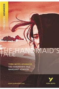 The Handmaid's Tale: York Notes Advanced everything you need to catch up, study and prepare for and 2023 and 2024 exams and assessments