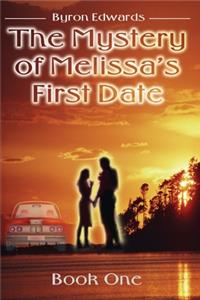 The Mystery of Melissa's First Date