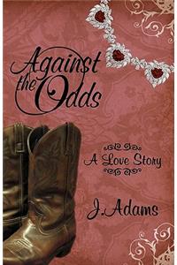 Against the Odds