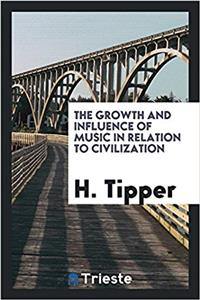 The Growth and Influence of Music in Relation to Civilization