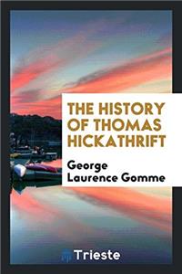 The History of Thomas Hickathrift