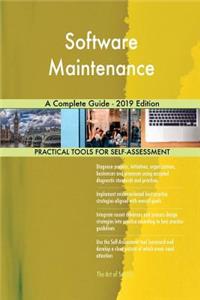 Software Maintenance A Complete Guide - 2019 Edition