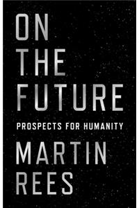 On the Future Hardcover â€“ 1 October 2018