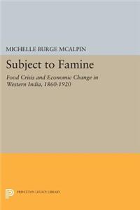 Subject to Famine