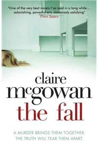 The Fall: A murder brings them together. The truth will tear them apart.