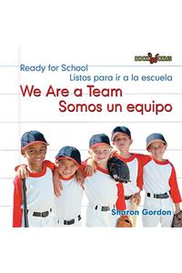 Somos Un Equipo / We Are a Team: Somos Un Equipo