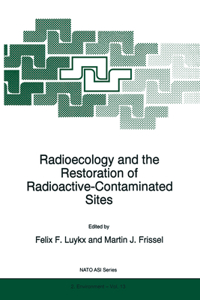 Radioecology and the Restoration of Radioactive-Contaminated Sites